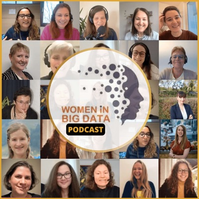 Women in Big Data - Podcast: Career, Big Data & Analytics Insights