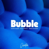 Bubble - Quentin Cougniot