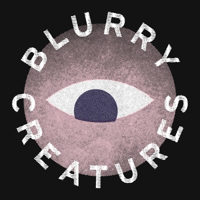 Blurry Creatures:Blurry Creatures