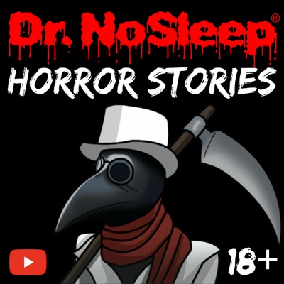 Scary Horror Stories by Dr. NoSleep:Dr. NoSleep Studios