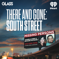 There and Gone: South Street podcast