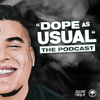 "DOPE AS USUAL" Podcast - Dope as Yola