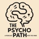 The “Psycho” Path