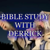 Bible Study with Derrick - Derrick Drew