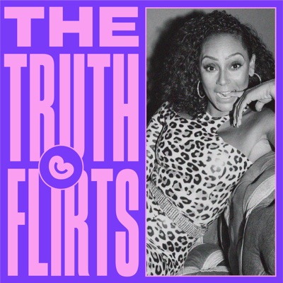 The Truth Flirts with Mel B