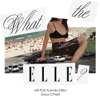 What The ELLE? - ELLE Australia