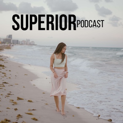 Superior Podcast