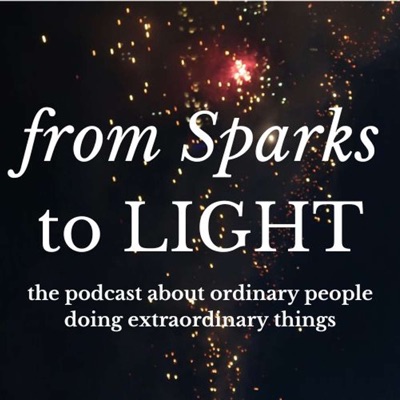 From Sparks to Light - Inspiring Stories for Challenging Times