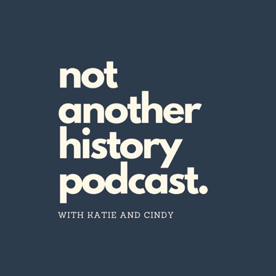 Not Another History Podcast