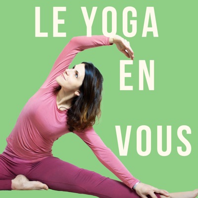 Le Yoga en Vous Le Yoga en Vous