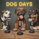 Dog Days