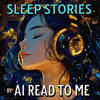 Sleep Stories to Fall Asleep Fast - Ai Read to Me