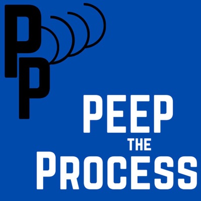 Peep the Process Podcast