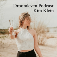 Droomleven podcast - Kim Klein