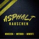 Asphalt Rauschen