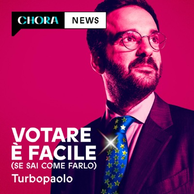 Votare è facile (se sai come farlo):Turbopaolo - Chora Media