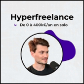 Hyperfreelance - De 0 à 400k€ par an.