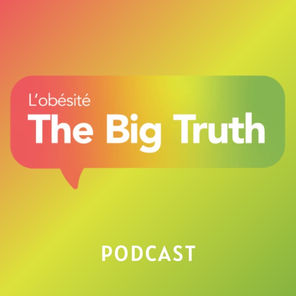 Obésité : the big truth