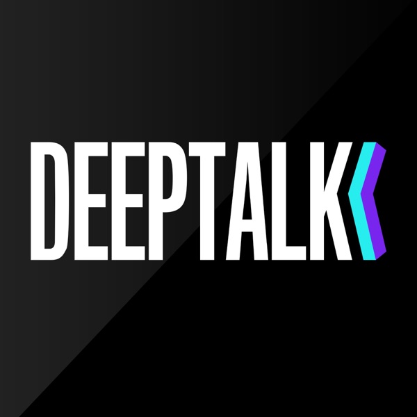 DeepTalk | 发现改变世界的新兴科技