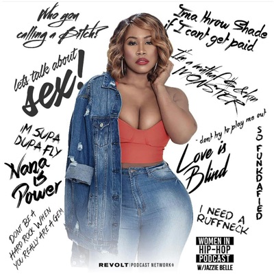 Women in Hip Hop Podcasts:REVOLT