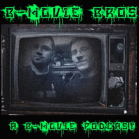 B-Movie Bros podcast