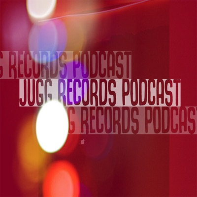 JUGG RECORDS PODCAST