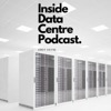 Inside Data Centre Podcast