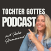 Tochter Gottes - Der Podcast - Inka Hammond
