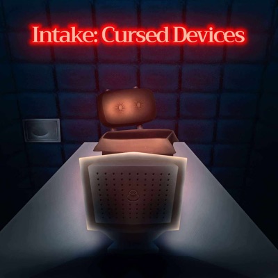 Intake: Cursed Devices Intake: Cursed Devices