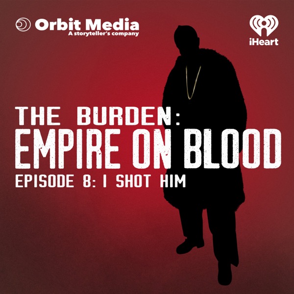 Empire on Blood | 8. I Shot Him photo