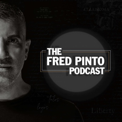The Fred Pinto Podcast