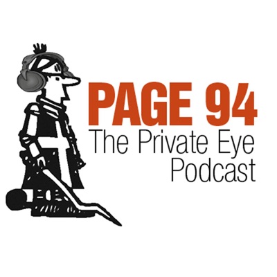 Page 94: The Private Eye Podcast Page 94: The Private Eye Podcast