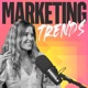 Marketing Trends