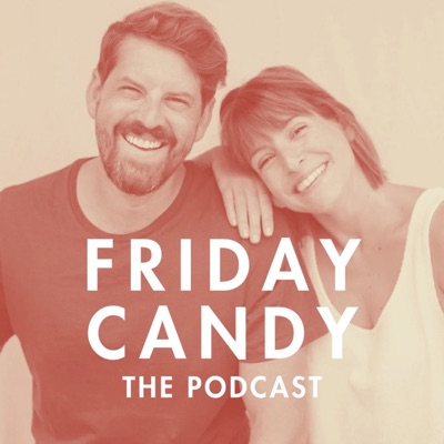 Friday Candy: The Podcast:Ashlyn and Austin Sailsbury