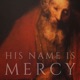 His Name Is Mercy