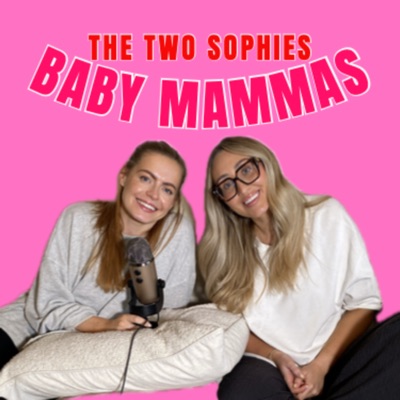 The Two Sophies: Baby Mammas:Sophie Evans