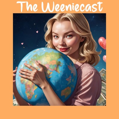 The Weeniecast: make more money, create an impact The Weeniecast: make more money, create an impact