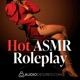 Hot ASMR Roleplay