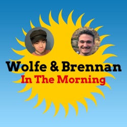 Wolfe and Brennan In The Morning