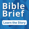 Bible Brief  |  Learn the Story - Bible Literacy Foundation