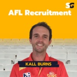 #215: How to be a recruiter in the AFL with Kall Burns (Gold Coast Suns FC)