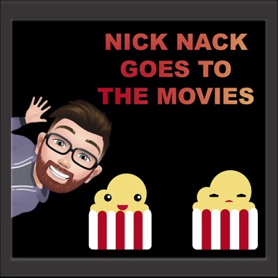 Nick Nack Goes To The Movies