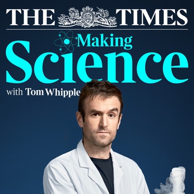 Making Science with Tom Whipple Making Science with Tom Whipple