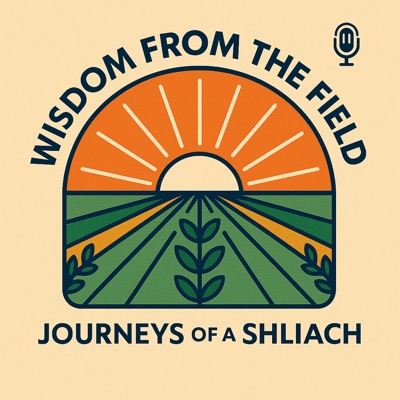 Wisdom from the Field By Tzviki Krasnjansky Wisdom from the Field By Tzviki Krasnjansky