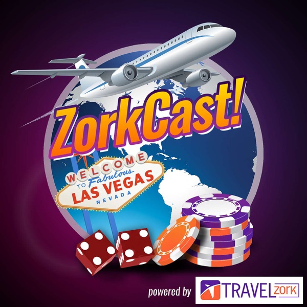 ZorkCast - Vegas Podcast + Casino Experience, Gambling and Luxury Travel