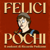 Felici Pochi - Riccardo Pedicone con Simone Vero e Benedetta Barone