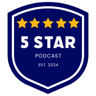 The 5 Star Podcast The 5 Star Podcast