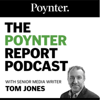 The Poynter Report Podcast podcast