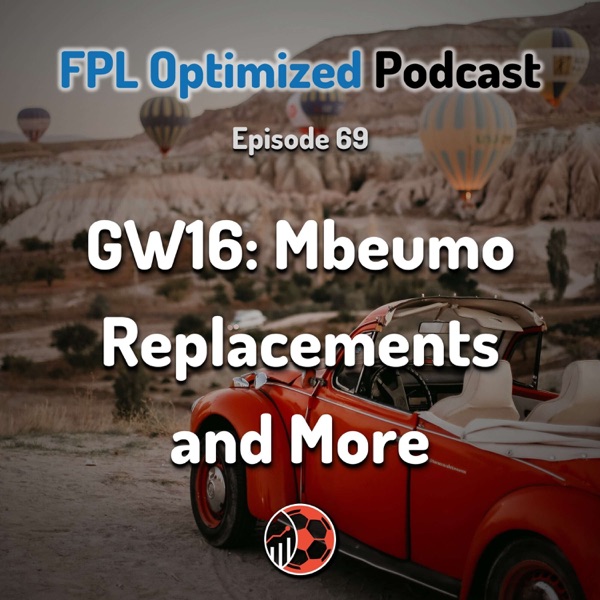 Episode 69. FPL GW16: Mbeumo Replacements and More photo