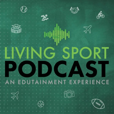 Living Sport Podcast Living Sport Podcast